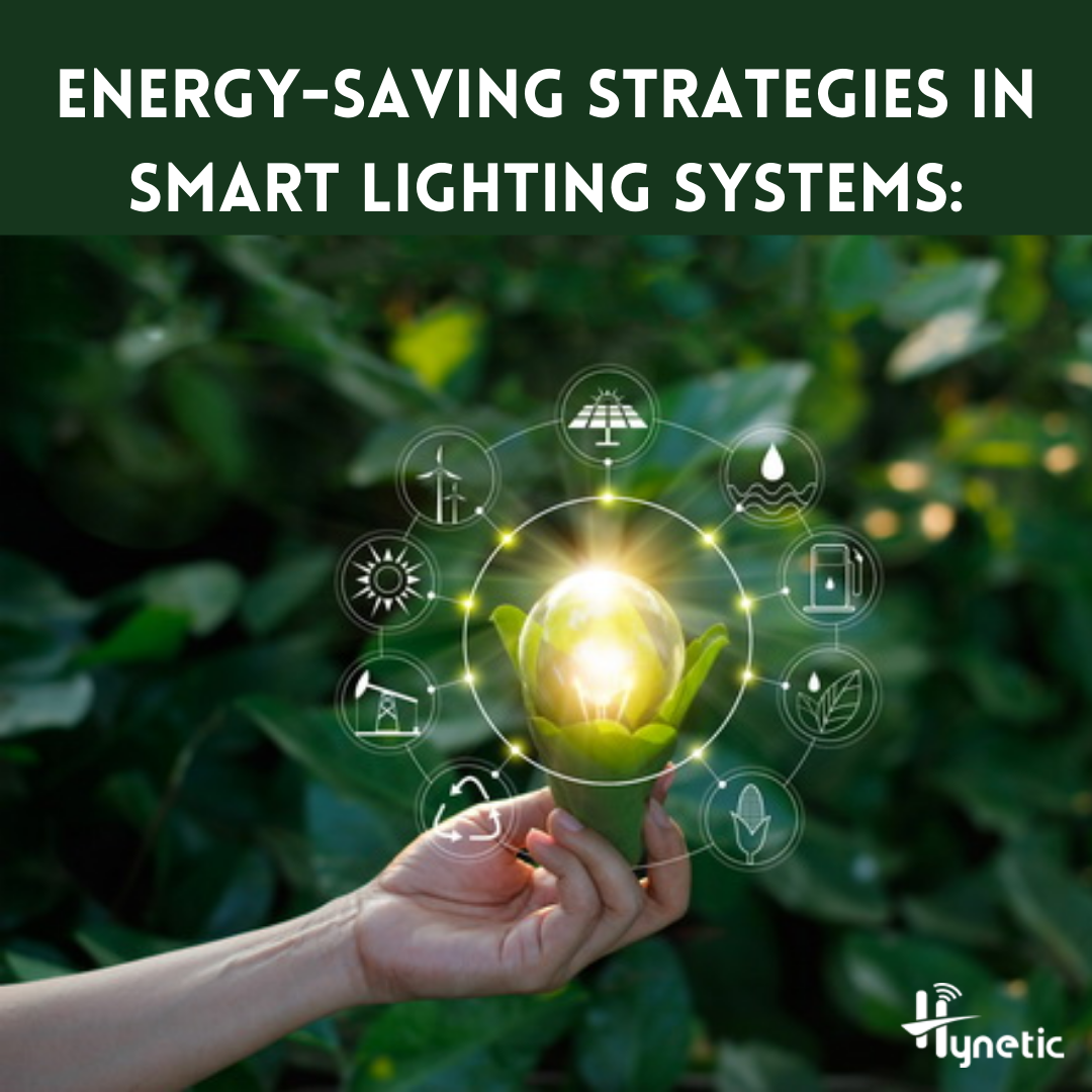 Energy-Saving Strategies in Smart Lighting Systems